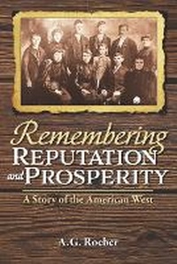 Enlarge image Cover: Remembering Reputation and Prosperity - Elevation Press