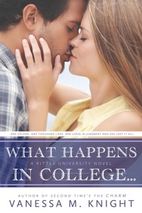 Enlarge image Cover: What Happens in College... (Ritter University, #2) - Vanessa M. Knight