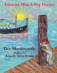 Abbildung von: Frenchy Has a Big Dream - Mountcastle Books