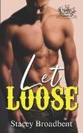 Cover: Let Loose - Stacey Broadbent