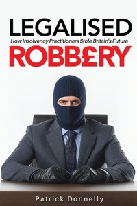 Enlarge image Cover: Legalised Robbery - Patrick Donnelly