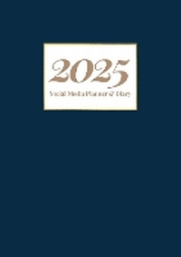 Abbildung von: 2025 Social Media Planner and Diary + Awareness Dates - Navy and Gold - Avviso Publishing