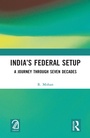 Cover: India's Federal Setup - Routledge