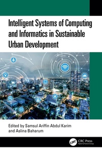Enlarge image Cover: Intelligent Systems of Computing and Informatics in Sustainable Urban Development - CRC Press