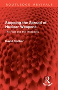 Cover: Stopping the Spread of Nuclear Weapons - Routledge