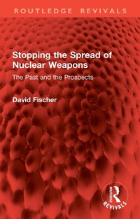 Abbildung von: Stopping the Spread of Nuclear Weapons - Routledge