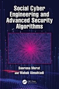 Cover: Social Cyber Engineering and Advanced Security Algorithms - CRC Press