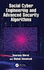 Cover: Social Cyber Engineering and Advanced Security Algorithms - CRC Press