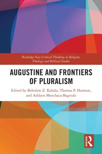 Abbildung von: Augustine and Frontiers of Pluralism - Routledge