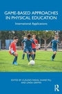 Cover: Game-based Approaches in Physical Education - Routledge