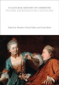 Cover: A Cultural History of Chemistry in the Eighteenth Century - Bloomsbury Academic
