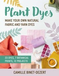 Cover: Plant Dyes - Skyhorse Publishing