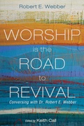 Cover: Worship Is the Road to Revival - Wipf and Stock Publishers