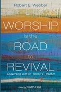 Cover: Worship Is the Road to Revival - Cascade Books
