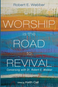 Enlarge image Cover: Worship Is the Road to Revival - Cascade Books