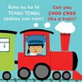 Cover: Eske Ou Ka Fe Tchou Tchou Tankou Yon Tren?/Can You Choo Choo Like a Train? - Child's Play International