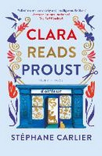 Enlarge image Cover: Clara Reads Proust - Pushkin Press