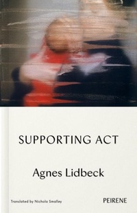 Abbildung von: Supporting Act - Peirene Press Ltd