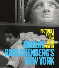 Enlarge image Cover: Robert Rauschenberg's New York - D Giles Ltd