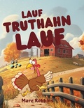 Cover: Lauf, Truthahn lauf - Mare Robbins