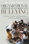 Cover: An Organizational Approach to Workplace Bullying - Rushmore Press LLC