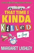 Cover: That Time I Kinda Killed a Guy - Zazzy Ideas, Inc.