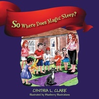 Abbildung von: So Where Does Magic Sleep? - Outskirts Press