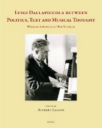 Abbildung von: Luigi Dallapiccola Between Politics, Text and Musical Thought - Brepols N.V.