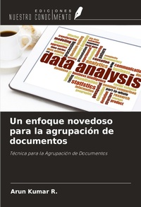 Enlarge image Cover: Un enfoque novedoso para la agrupación de documentos - Ediciones Nuestro Conocimiento
