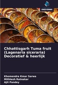 Cover: Chhattisgarh Tuma fruit (Lagenaria siceraria) Decoratief & heerlijk - Uitgeverij Onze Kennis