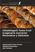 Cover: Chhattisgarh Tuma Fruit (Lagenaria siceraria) Decorativa y Deliciosa - Ediciones Nuestro Conocimiento