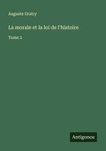 Cover: La morale et la loi de l'histoire - Antigonos Verlag