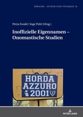 Cover: Inoffizielle Eigennamen - Onomastische Studien - Peter Lang Verlag