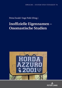 Abbildung von: Inoffizielle Eigennamen - Onomastische Studien - Peter Lang Verlag