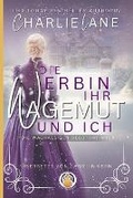 Cover: Die Erbin, ihr Wagemut und ich - Wolf Publishing
