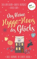 Cover: Das kleine Hygge-Haus des Gl&uuml;cks - dotbooks