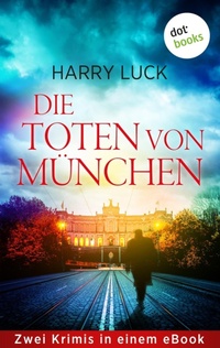 Enlarge image Cover: Die Toten von München - dotbooks