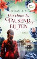 Cover: Das Haus der tausend Bl&uuml;ten - dotbooks