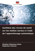 Cover: Synthese des revues de sante sur les medias sociaux a l'aide de l'apprentissage automatique - Editions Notre Savoir
