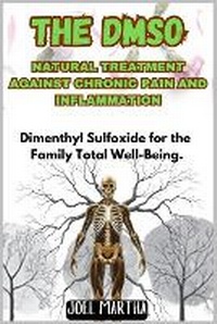Abbildung von: The Dmso Natural Treatment Against Chronic Pain and Inflammation - Saytzeff Hub