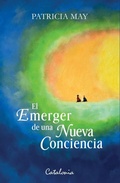 Cover: El emerger de una nueva conciencia - Editorial Catalonia