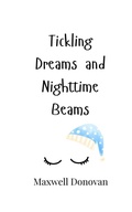 Cover: Tickling Dreams and Nighttime Beams - Creative Arts Management Ou
