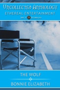 Cover: The Wolf: Uncollected Anthology: Ethereal Entertainment 35 - My Big Fat Orange Cat Publishing