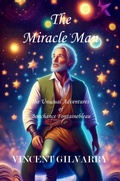 Cover: The Miracle Man - Vincent Gilvarry