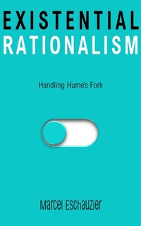 Abbildung von: Existential Rationalism: Handling Hume's Fork - XRLMedia