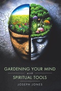 Cover: Gardening Your Mind with Spiritual Tools - WestBow Press