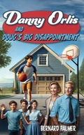 Cover: Danny Orlis and Doug's Big Disappointment - Aneko Press Youth
