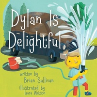 Enlarge image Cover: Dylan is Delightful - Atmosphere Press