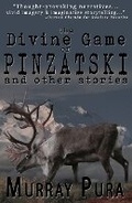 Cover: The Divine Game of Pinzatski and Other Stories - Millerwords, LLC