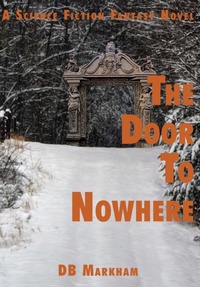 Abbildung von: The Door To Nowhere - DB Markham